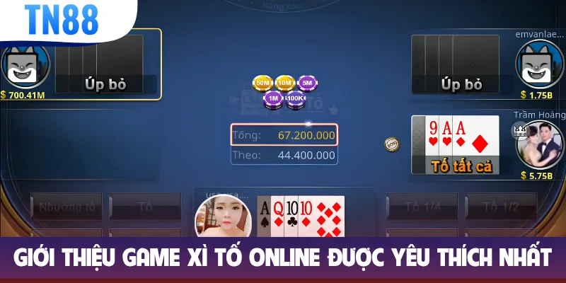 Giới thiệu game Xì tố online được yêu thích nhất